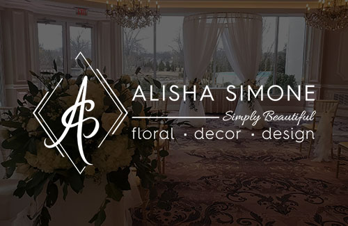 Alisha Simone / Event Floral and Decor